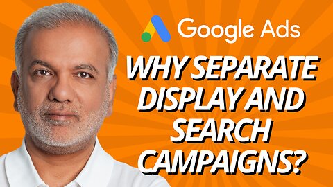 Why Is Recommended To Separate Display Network Campaigns From Search Network Campaign?