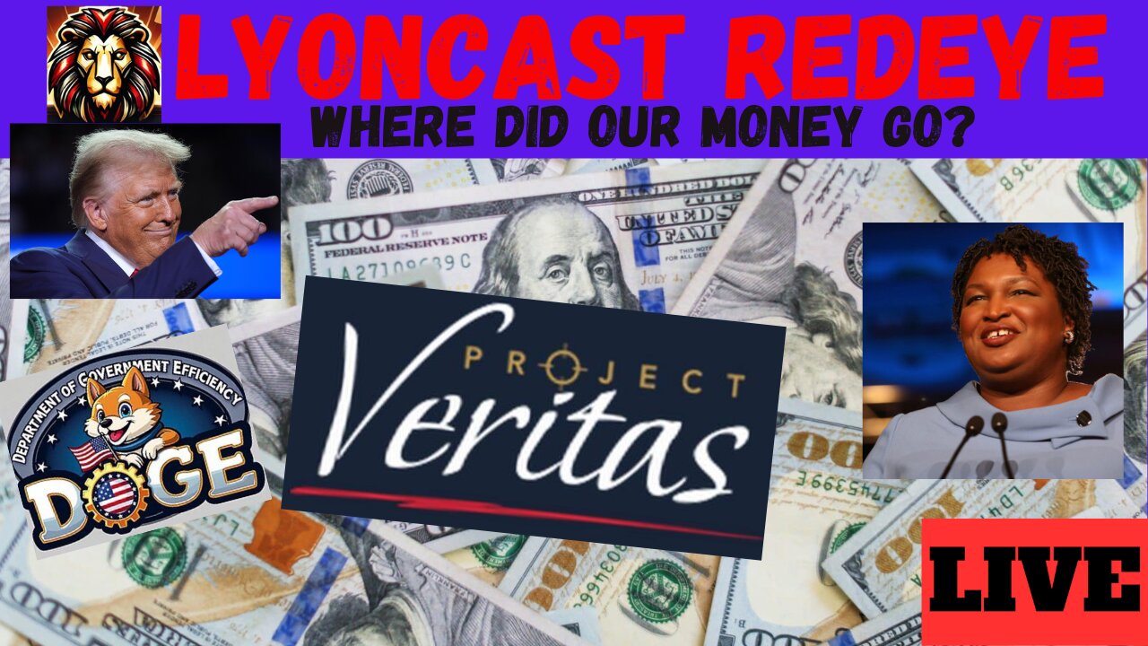 LYONCAST REDEYE: Who Took Our Billions?