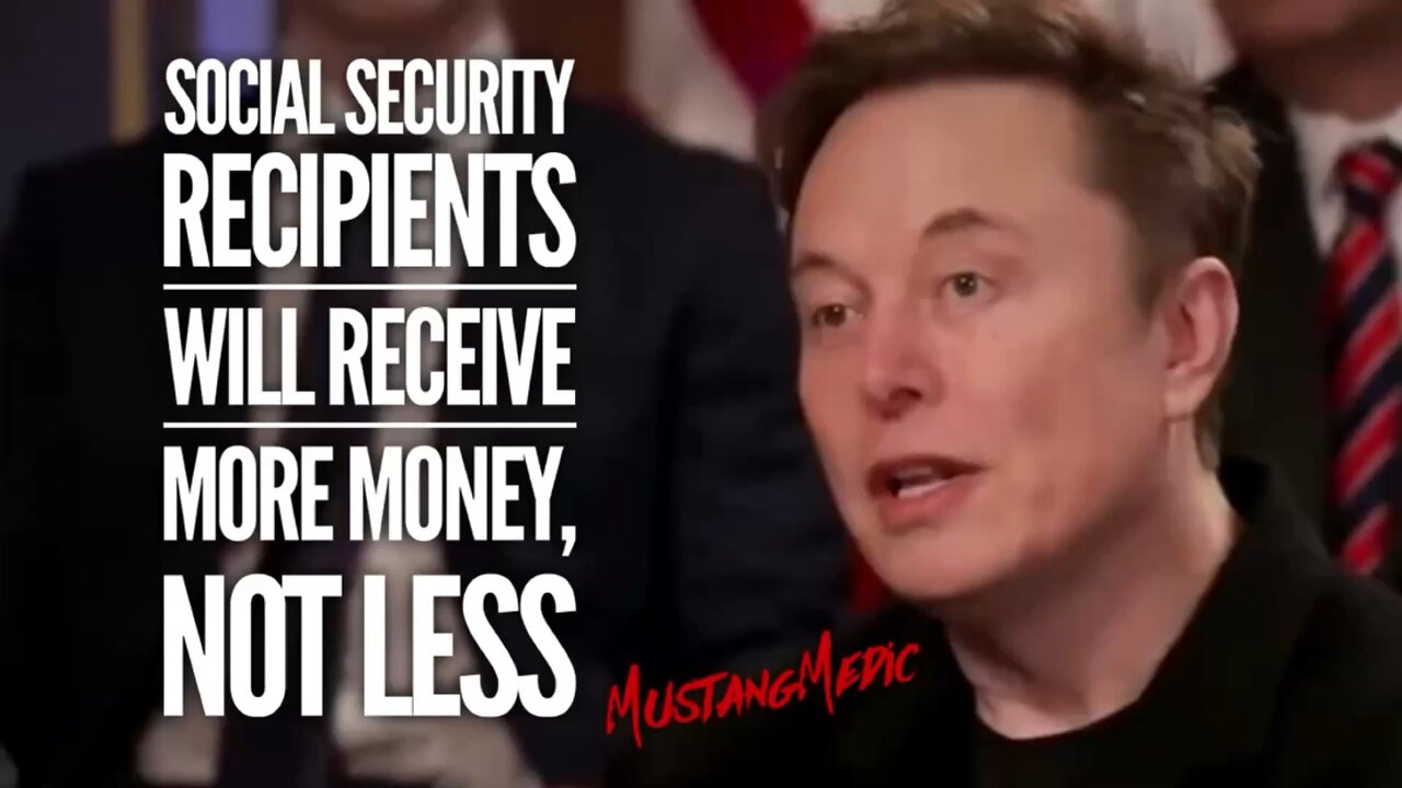 BREAKING NEWS🚨 Social Security beneficiaries will receive more money, not less. - Elon Musk