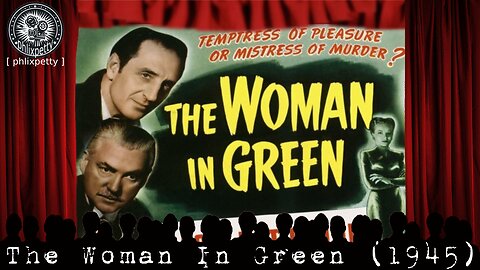 The Woman In Green (1945) |02| PhlixPetty