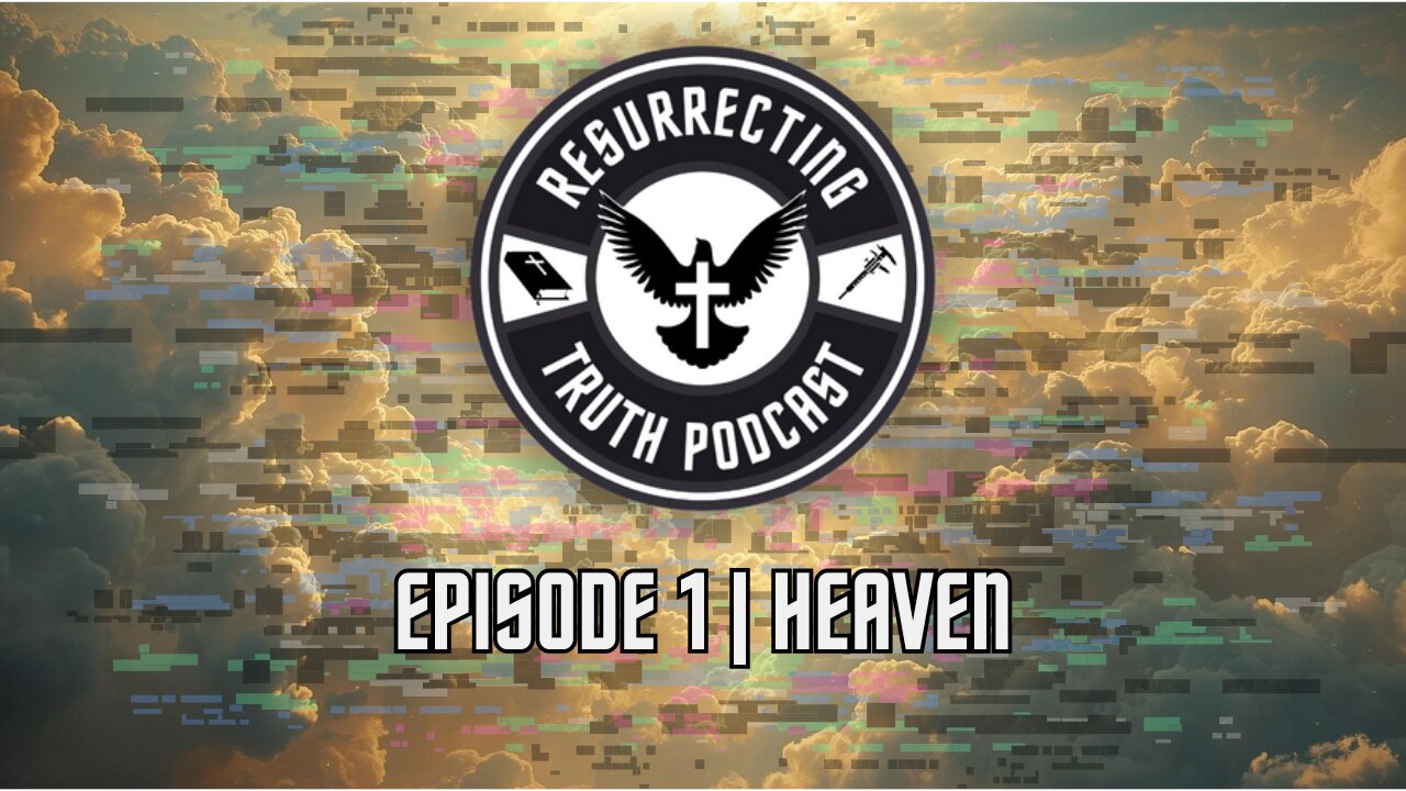 Episode 1 | Heaven