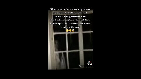 Ghost of girl who haunts her was captured in the front window