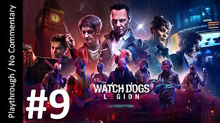 👨‍💻Watch Dogs: Legion (Part 9) playthrough