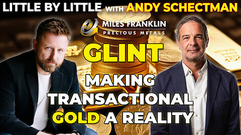 GLINT - Making Transactional GOLD a Reality with Jason Cozens (Little By Little)