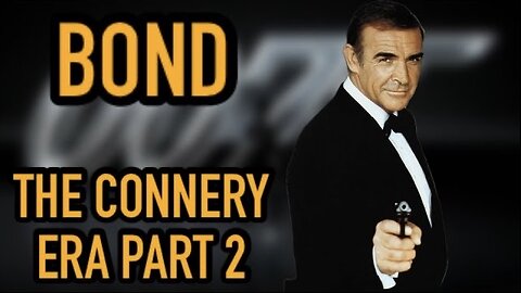 James Bond:The Sean Connery Era Review-Part Two