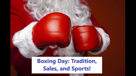 Boxing Day: Tradition, Sales, and Sports!