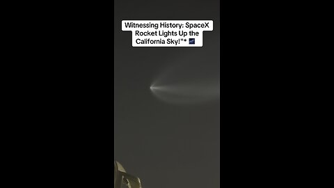 “Witnessing History: SpaceX Rocket Lights Up the California Sky!"* 🌌