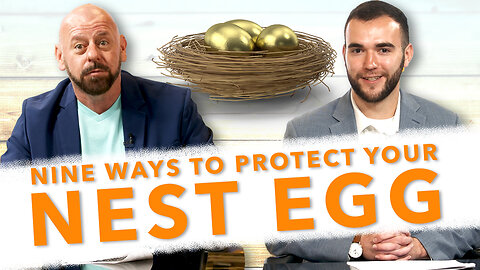 Nine Ways to Protect Your Nest Egg FREE Info Series