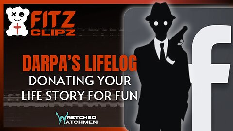 DARPA's LifeLog: Donating Your Life Story For Fun