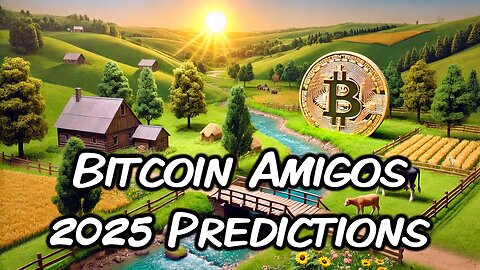 Bitcoin Amigos 2025 Predictions