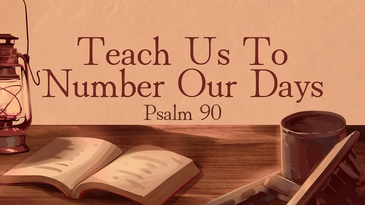 Teach Us To Number Our Days | Pastor Shane Idleman