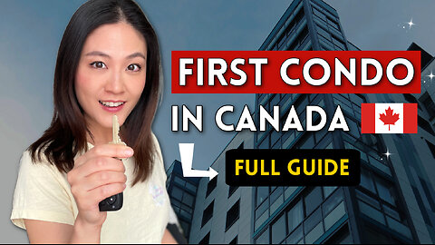 How I bought my first condo in Canada (step by step guide)