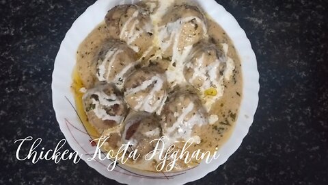 HOW TO MAKE CHICKEN KOFTA AFGHANI | CHICKEN KOFTA AFGHANI IN WHITE SAUCE RECIPE I FOOD COURT