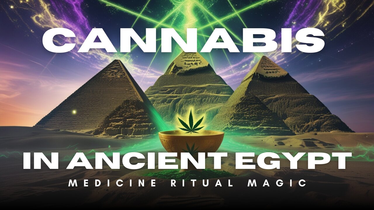 Cannabis in Ancient Egypt: Medicine, Ritual, and Magic