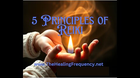 What are the 5 Principles of REIKI