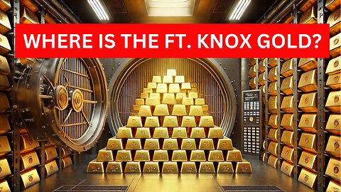 Where is the Ft. Knox Gold?