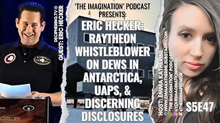 S5E47 | Eric Hecker - Raytheon Whistleblower on DEWs in Antarctica, UAPs, & Discerning Disclosures