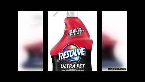 Resolve Ultra Pet Odor and Stain Remover Spray, Carpet Cleaner, Review