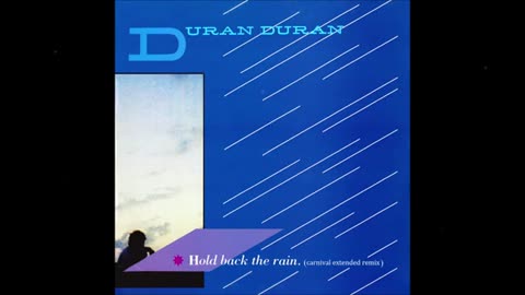 Duran Duran - Hold Back The Rain (Carnival Extended Remix)