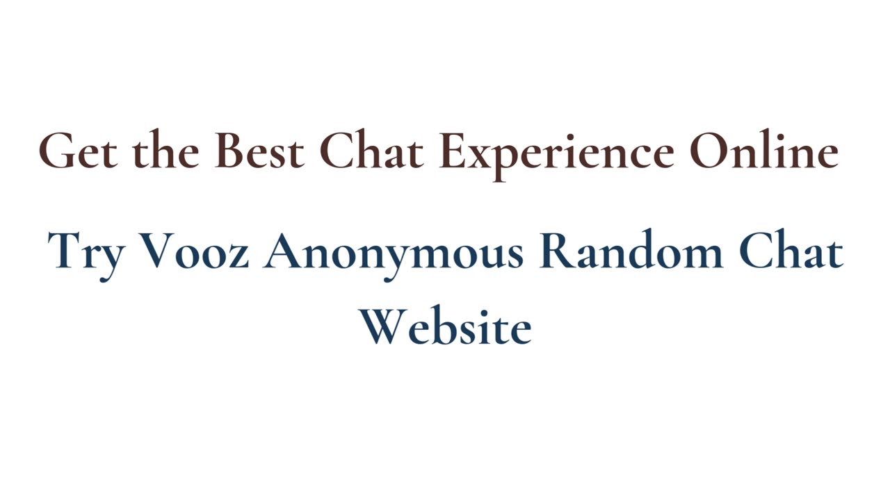 Random chat anonymous vooz