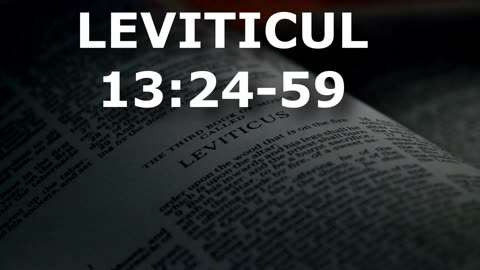 Leviticul 13:24-59 | Itinerar Biblic | Episodul 185