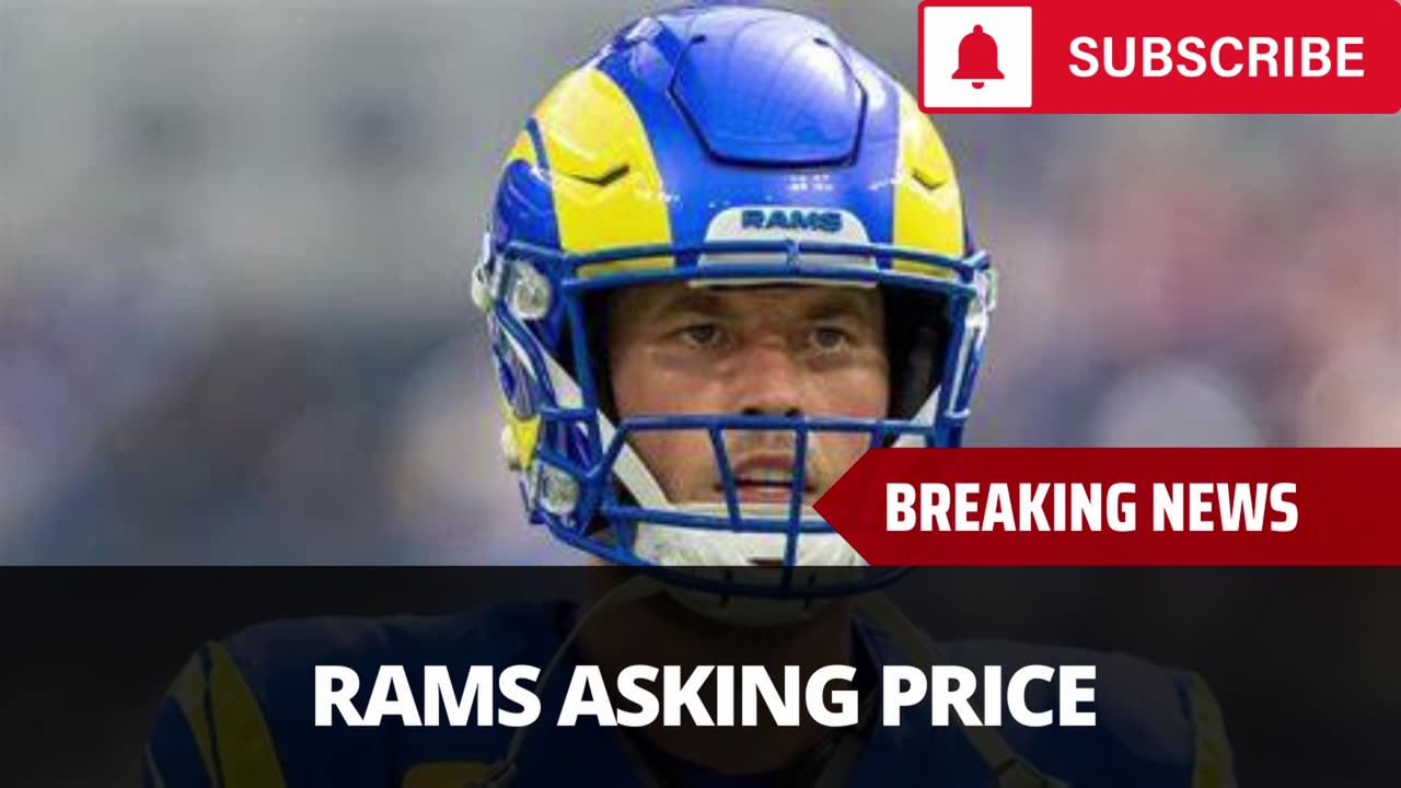 Here Is The Rams Asking Price For Matt Stafford