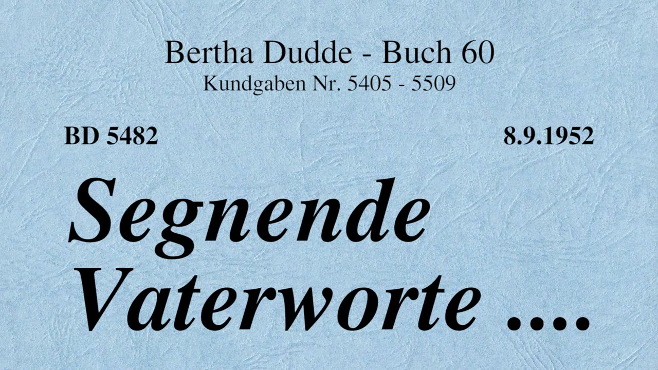 BD 5482 - SEGNENDE VATERWORTE ....