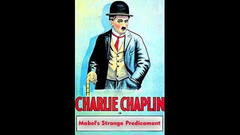 Charles Chaplin's - Mabel's Strange Predicament (1914)