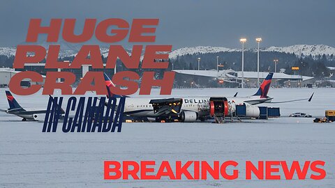 WATCH: Delta PLANE CRASHES in TORONTO, resulting in at least 15 injuries in a terrifying incident.