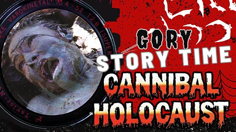 Cannibal Holocaust: The Most Controversial Horror Movie Ever? | Gory Story Time