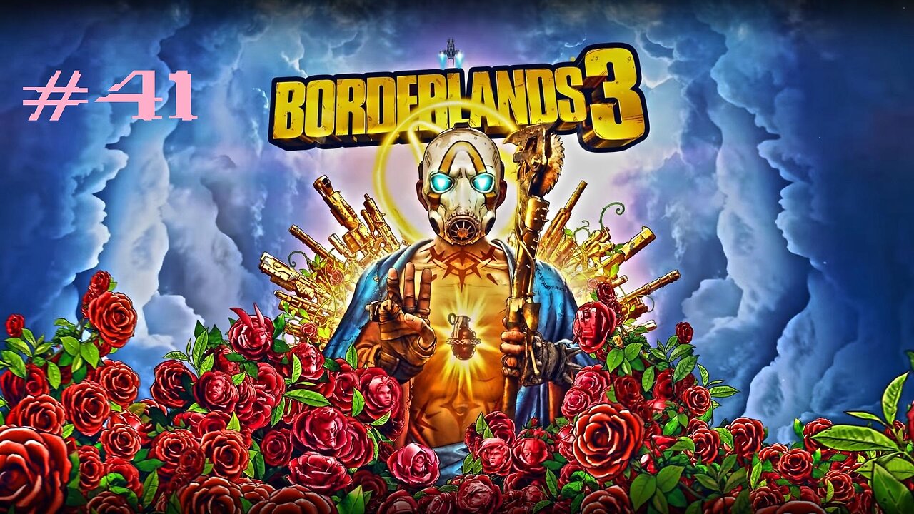 Borderlands 3: Part 41