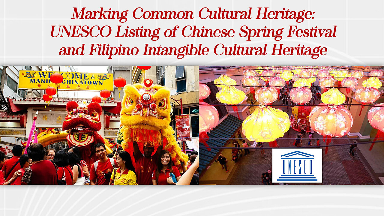 UNESCO Listing of Chinese Spring Festival and Filipino Intangible Cultural Heritage