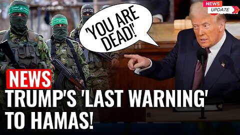 Trump Delivers 'Last Warning' to Hamas, Demands Release of Hostages | Israel | Gaza