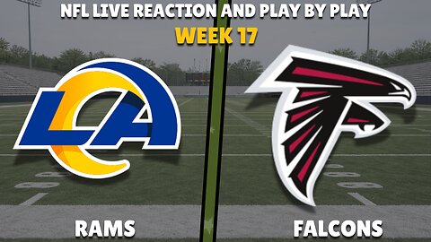 NFL | Los Angeles Rams vs Atlanta Falcons🏈 Live Reaction & Play-by-Play | NFL