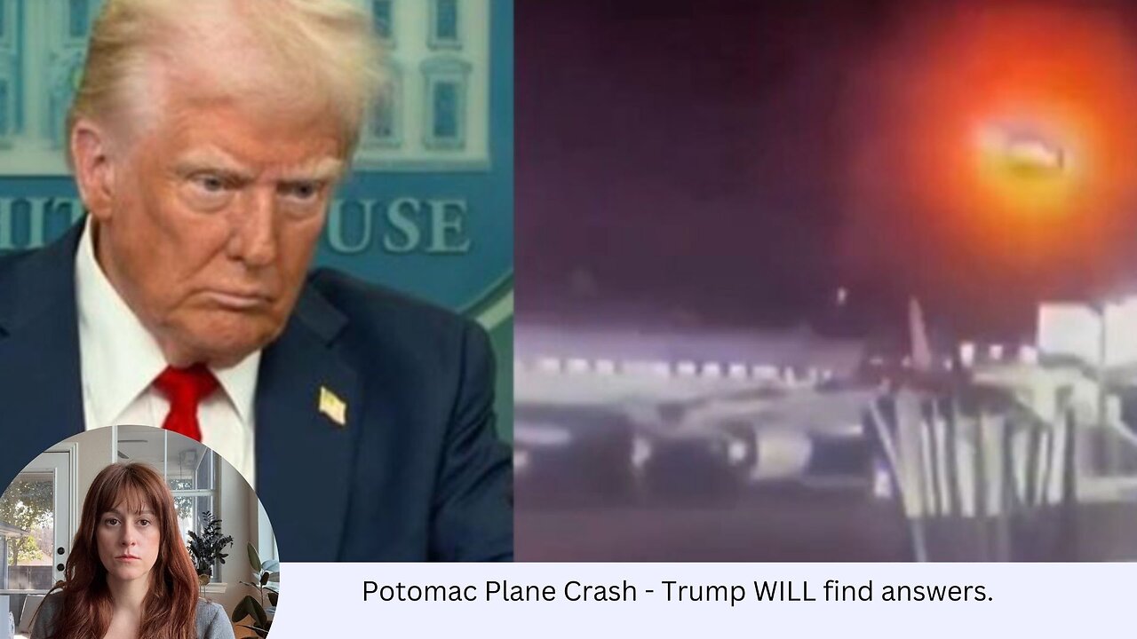 Potomac Plane Crash - Trump WILL find answers.
