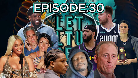 ASAPRocky Trial;LukaDoncic Trade;EpsteinList; Grammy's CHAOS& MORE | LetCultureSpeakEp30