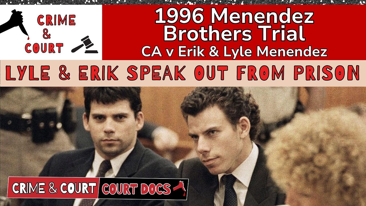 Menendez Brothers 1996 Trial | INTERVIEW: Lyle & Erik Speak Out from Prison