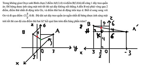 Trong không gian Oxyz anh Bình chọn 2 điểm A(0,3,4) và điểm B(3,0,6) để căng 1 dây treo quần áo