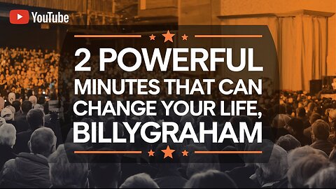 The Most Powerful 2 Minutes That Can Change Your Life | Billy Graham’s Timeless Message #Jesus #God