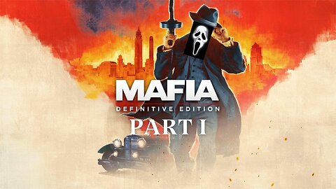 Mafia: Definitive Edition Part 1 (Happy Holidays 2024-2025)