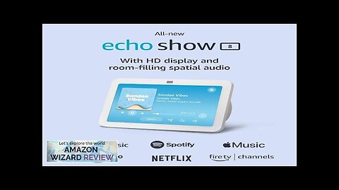 Echo Show 8 (3rd Gen 2023 release) With Spatial Audio Smart Review