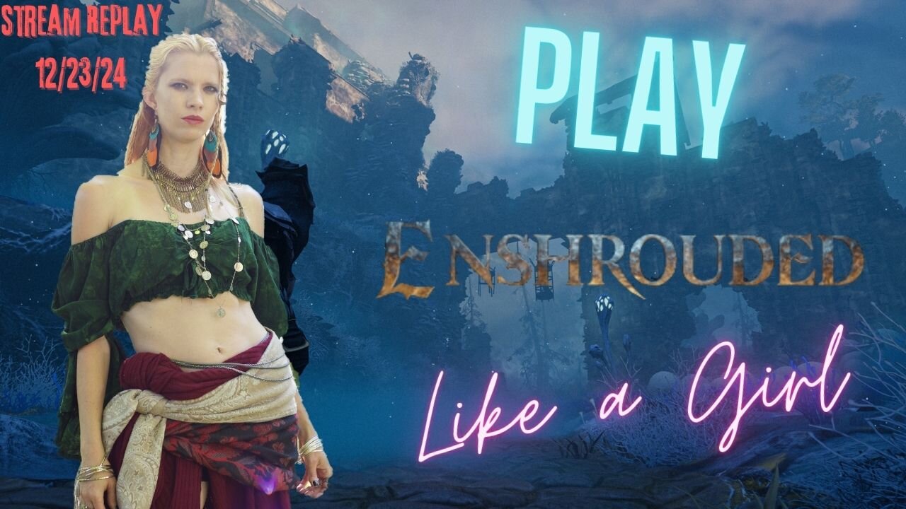 Fred Plays Enshrouded, Stream Replay 12/23/24