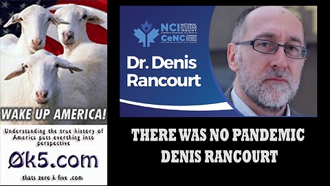 THERE WAS NO PANDEMIC - DENIS RANCOURT