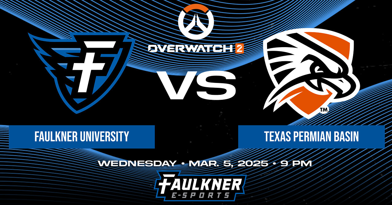 Overwatch 2- Faulkner vs. Texas Permian Basin (3/5/2025)