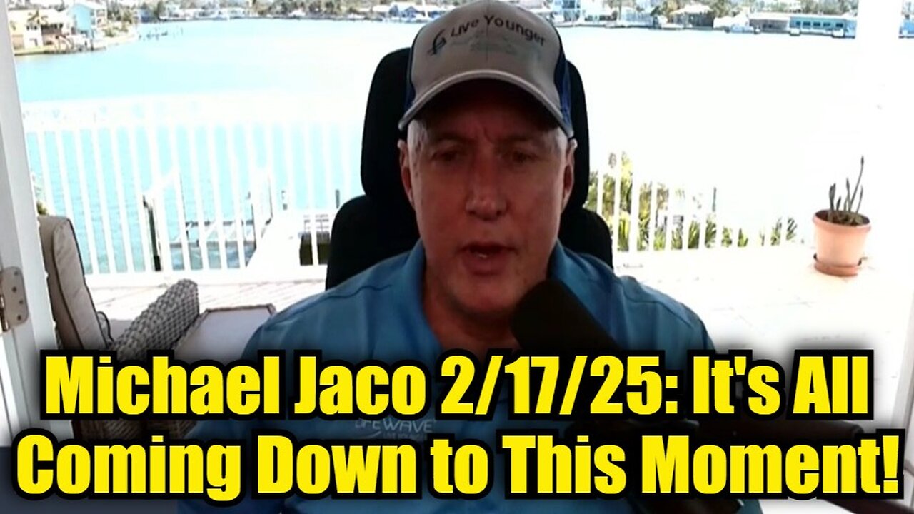 Michael Jaco 2/17/25: It's All Coming Down to This Moment!