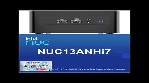 Intel NUC 13 Pro NUC13ANHi7 Arena Canyon Mini PC Core i7-1360P 32GB Review