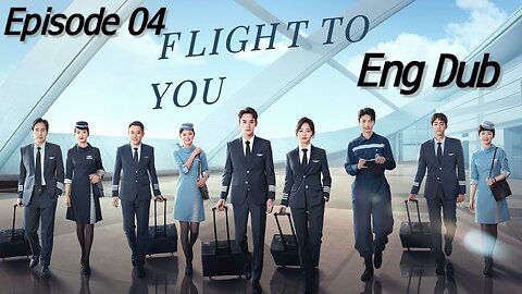 [ENGLISH DUBBING] "Flight to you" Epi 04 ||Starring:Wang Kai , Tan Songyun|| Urban Rumentic Series