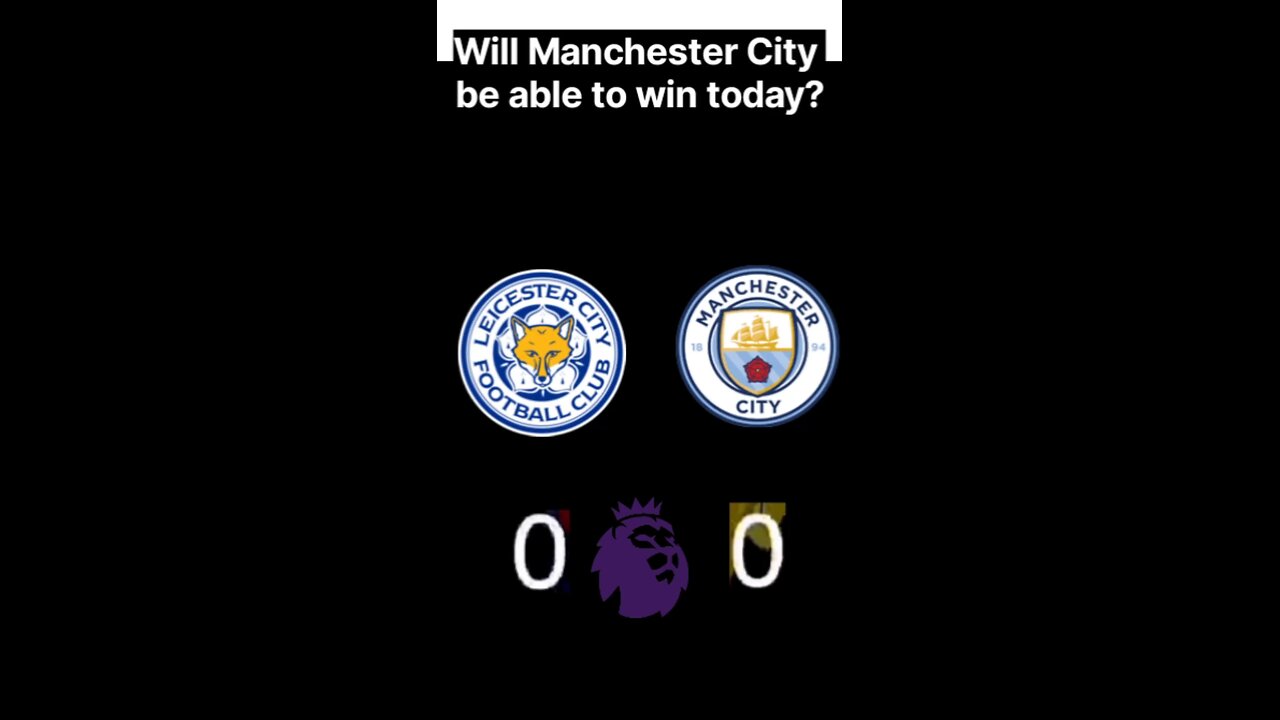 Predicting the Manchester City vs Leicester City match result – Who will win this encounter?