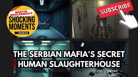 The serbian mafia's secret human slaughterhouse