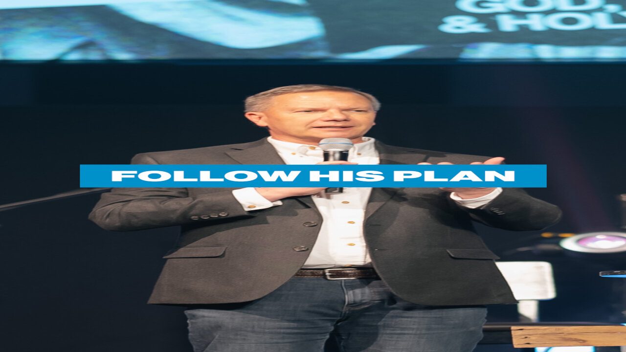 Follow His Plan